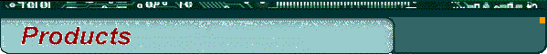baner_products.gif (7501 bytes)